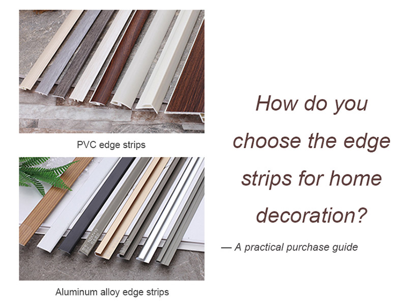 คุณจะเลือกแถบขอบสำหรับการตกแต่งบ้านได้อย่างไร? คู่มือการซื้อที่ใช้งานได้จริง